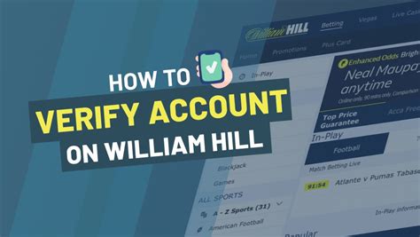 william hill verify account|William Hill Account Registration and Verification Requirements.